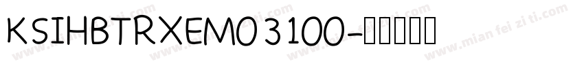 KSIHBTRXEM0 31 00字体转换